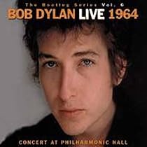 The Bootleg Series Vol. 6: Live 1964: Concert At Philharmonic Hall