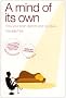 A Mind of Its Own: How Your Brain Distorts and Deceives