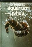 Breeding aquarium fishes. Bk.6