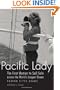 Pacific Lady: The First Woman to Sail Solo across the World's Largest Ocean (Outdoor Lives)