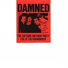Captain's Birthday Party: Live at Rounhouse by  Damned 