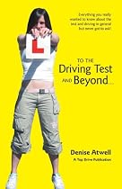 To the Driving Test and Beyond...