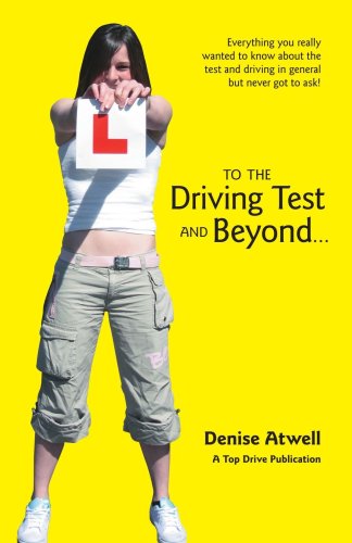 To the Driving Test and Beyond...