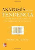 Anatomia De Una Tendencia (Spanish Edition)