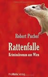 Rattenfalle: Wien Krimi - Robert Pucher