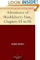 Adventures of Huckleberry Finn, Chapters 01 to 05