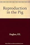 Reproduction in the pig