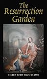The resurrection garden