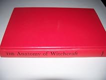 The Anatomy of Witchcraft