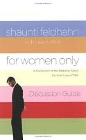 For Women Only Discussion Guide: A Companion to the Bestseller about the Inner Lives of Men