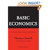 Basic Economics, Fourth Edition: A Common Sense Guide to the Economy