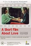 A Short Film About Love ( Krótki film o milosci ) [ NON-USA FORMAT, PAL, Reg.2.4 Import - Australia ]