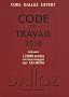Code du travail 2010, Dalloz expert : Incluant 12000 arr�ts en texte int�gral sur CD-ROM (1C�d�rom)