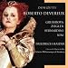 Donizetti: Roberto Devereux (Gesamtaufnahme) (Aufnahme Strasbourg 1994) (ital.)