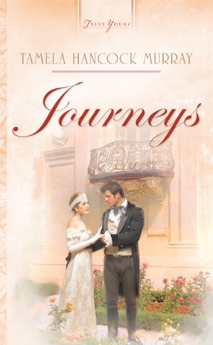 Journeys (Truly Yours Digital Editions Book 663)