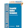 Essential Rubber Formulary: Formulas for Practitioners (Plastics Design Library)