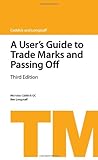 A user's guide to trade marks and passing off