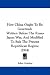 How China Ought to Be Governed: Written Before the Russo-Japan War, and Modified to Suit the Present Republican Regime (1914)