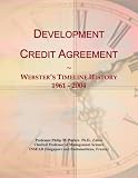 Development Credit Agreement: Webster’s Timeline History, 1961 – 2004