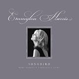 Review Emmylou Harris  / Songbird: Rare Tracks & Forgotten Gems/+DVD