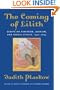 The Coming of Lilith: Essays on Feminism, Judaism, and Sexual Ethics, 1972-2003