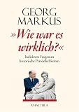 Produkt-Bild: Wie war es wirklich?: Indiskrete Fragen an historische Pers&ouml;nlichkeiten