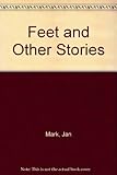 Feet, and other stories