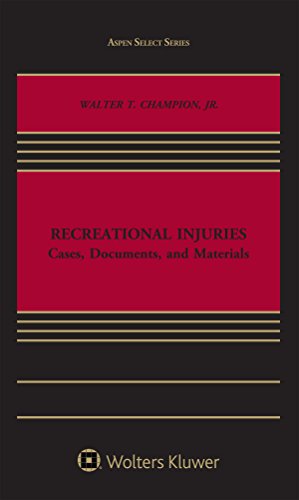 Recreational Injuries: Cases, Documents, and Materials