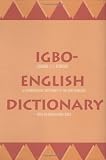 Igbo-English Dictionary : A Comprehensive Dictionary of the Igbo Language, with an English-Igbo Index