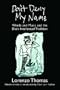 Don't Deny My Name: Words and Music and the Black Intellectual Tradition