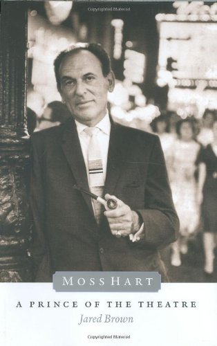 Moss Hart: A Prince of the Theater