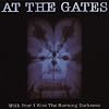 With Fear I Kiss the Burning Darkness (Dig)