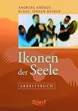 Produkt-Bild: Ikonen der Seele - Arbeitsbuch: Schamanische, wunderorientierte Aufstellungen und Rituale