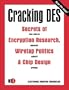 Cracking Des: Secrets of Encryption Research, Wiretap Politics & Chip Design
