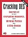 Cracking Des: Secrets of Encryption Research, Wiretap Politics & Chip Design