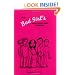 The Bad Girl's Rate-Your-Date Journal: Your Guide to Playing the Field - and Keeping Score!