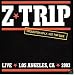 Z-trip-Live in Los Angeles 2003