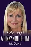A Funny Kind of Love: My Story