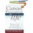 Cancer Prevention for Life: The Long Talk You Never Had With Your Doctor by Tina M. Passalaris M.D.