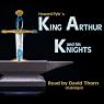 The Story of King Arthur and His Knights