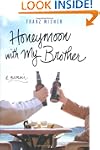Honeymoon with My Brother: A Memoir