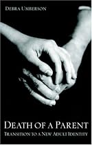 Death of a Parent: Transition to a New Adult Identity