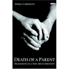 Death of a Parent: Transition to a New Adult Identity