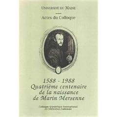 1588-1988, quatri�me centenaire de la naissance de Marin Mersenne
