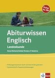 Abiturwissen Englisch Landeskunde: Great Britain / United States of Amerika - 