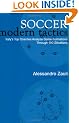 Soccer Modern Tactics: Italy's Top Coaches Analyze Game Formations Through 180 Situations