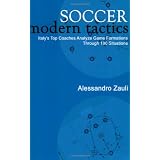 Soccer Modern Tactics: Italy's Top Coaches Analyze Game Formations Through 180 Situations