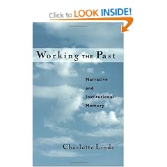 Working the Past: Narrative and Institutional Memory