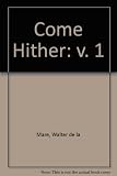 Come hither : a collection of rhymes & poems for the young of all ages