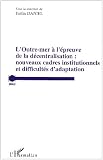 Outre-mer à l épreuve de la décentralisation : nouveaux cadres institutionnels et difficultés d adaptation
